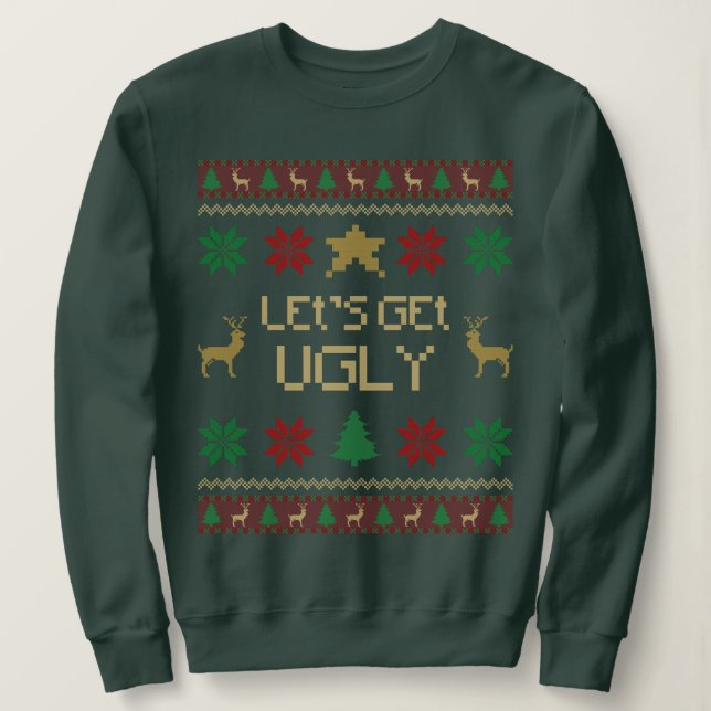 Sweatshirt Let’s Get Ugly Christmas (Design devant)