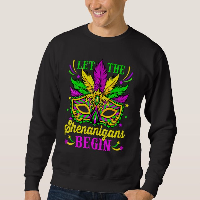 Sweatshirt Let The Shenanigans Begin Mardi Gras Mask Carnival (Devant)