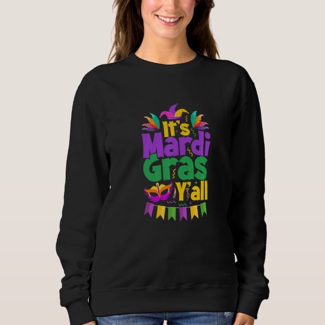 Sweatshirt Let The Shenanigans begin Mardi Gras y'all Premium (Devant)