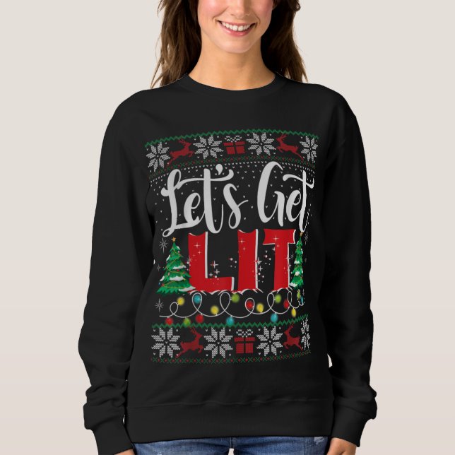 Sweatshirt Let's Get Lit Christmas Lights Ugly Sweater Xmas D (Devant)