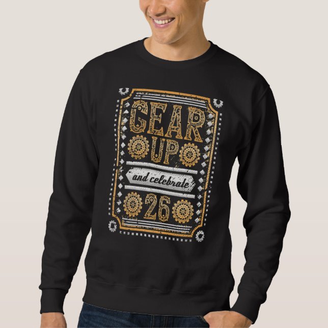 Sweatshirt Levez-Vous Et Fêtez Le 26E Anniversaire Steampunk  (Devant)