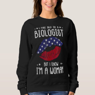 Sweatshirt Lèvres Usa Je ne suis peut-être pas un biologiste,