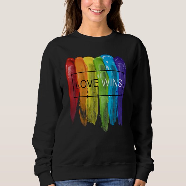 Sweatshirt LGBTQ Equality Gay Pride Love Wins Be Yourself Mon (Devant)