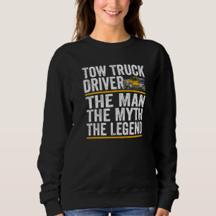 Sweatshirt L'Homme le mythe la légende conducteur de dépanneu