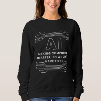 Sweatshirt L'IA rend les ordinateurs plus intelligents Intell