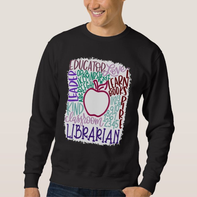 Sweatshirt Librarian Teacher In Typography Teacher Back 2 Sch (Devant)