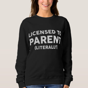 Sweatshirt Licence au parent - famille d'accueil parent d'acc