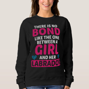 Sweatshirt Lien Entre La Fille Et Son Chien Maillot Du Labrad