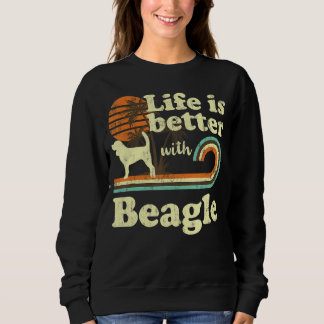 Sweatshirt Life Better Beagle Vintage Chien papa
