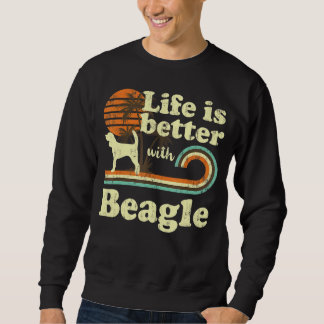 Sweatshirt Life Better Beagle Vintage Chien papa