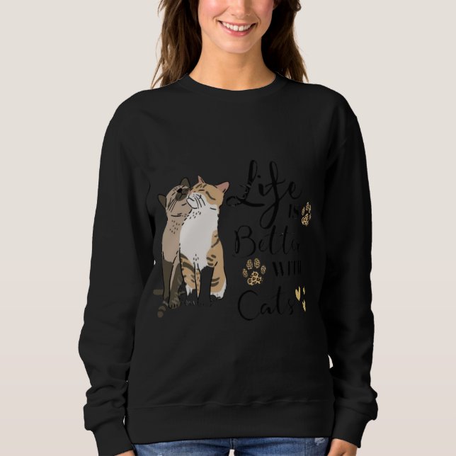 Sweatshirt Life Is Better With Cats Better Together 🐱🐱 Purr (Devant)