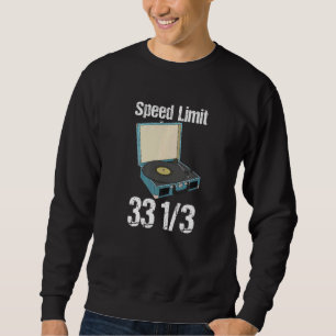 Sweatshirt Limite de vitesse du Tourne-disque