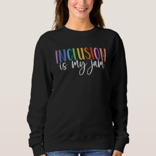 Sweatshirt L'inclusion est mon truc Professeur d'éducation sp