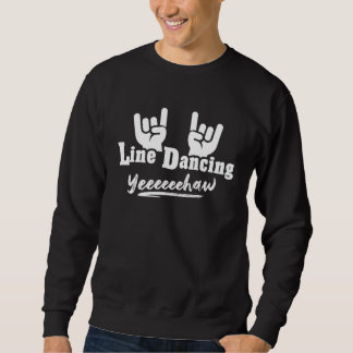 Sweatshirt Line Dancer Western Country Perfect Line Dance