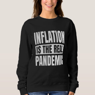 Sweatshirt L'inflation est la véritable pandémie