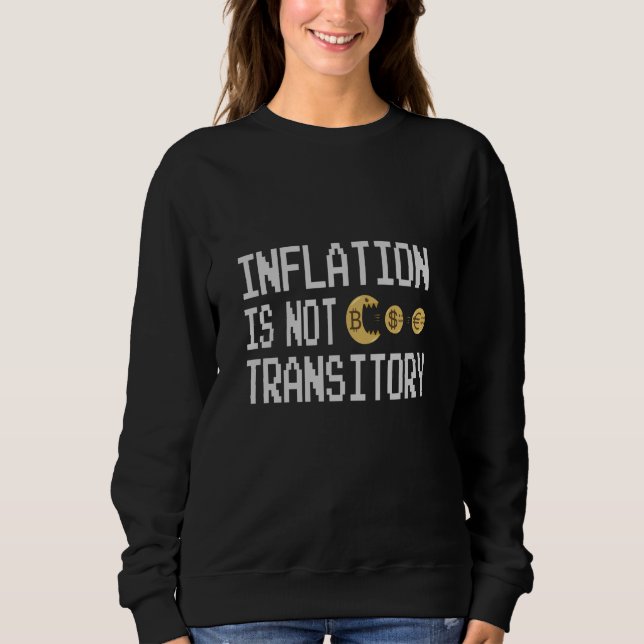 Sweatshirt L'inflation n'est pas transitoire (Devant)