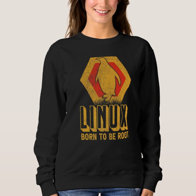 Sweatshirt Linux Né Pour Être Un Logiciel Nerd Racine Système (Devant)