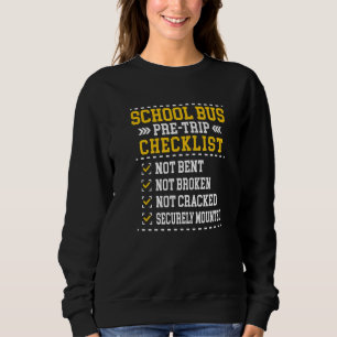 Sweatshirt Liste de contrôle des autobus scolaires avant le v