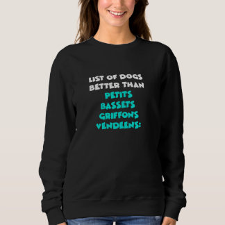 Sweatshirt Liste Des Chiens Mieux Que Les Petits Basset Griff