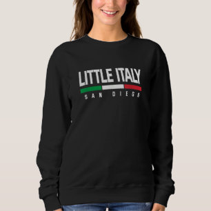 Sweatshirt Little Italy San Diego Californie Italien Italia I