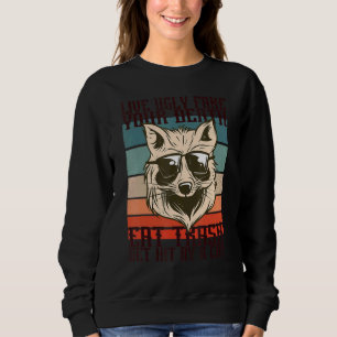 Sweatshirt Live Fakes Your Deat Eat Trash Se Faire Frapper Pa