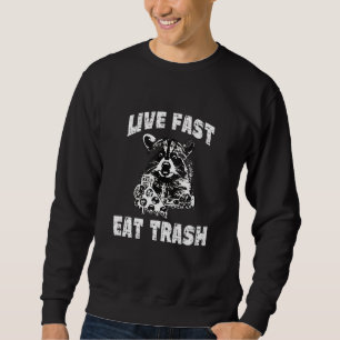 Sweatshirt Live Fast Eat Trash Raccoon Camping Vintage
