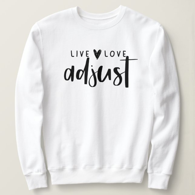 Sweatshirt Live Love Ajuster Crewneck, Chiropractic, Chiro (Design devant)