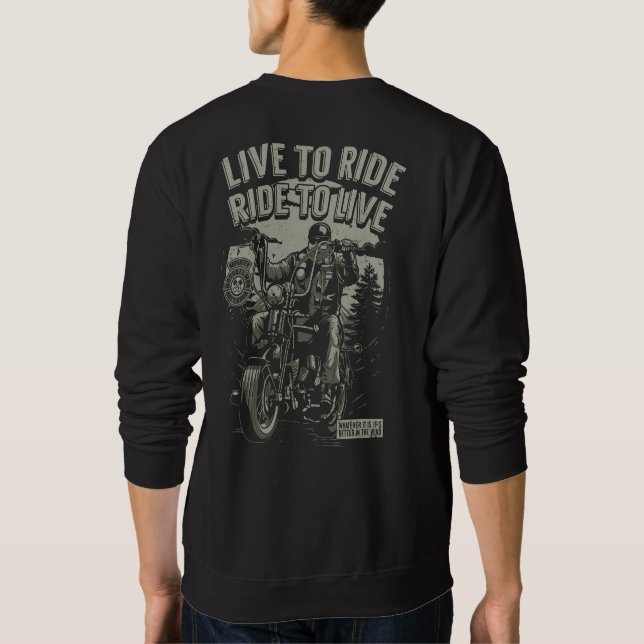 Sweatshirt Live To Ride Ride To Live Beared Biker Chopper (Dos)