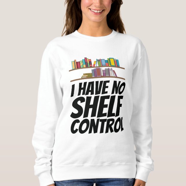 Sweatshirt Livres - Je n'ai pas de contrôle de tablette (Devant)