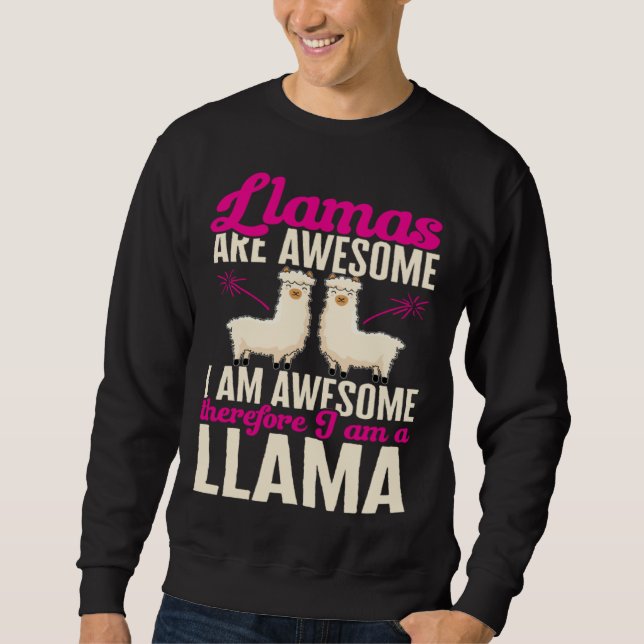 Sweatshirt Llama Farm Animals Llamas are Awesome (Devant)