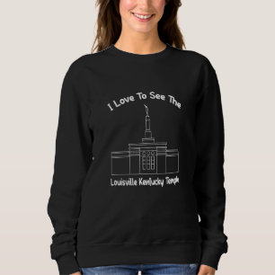 Sweatshirt Louisville Ky Temple J'Aime Voir Mon Temple Prima