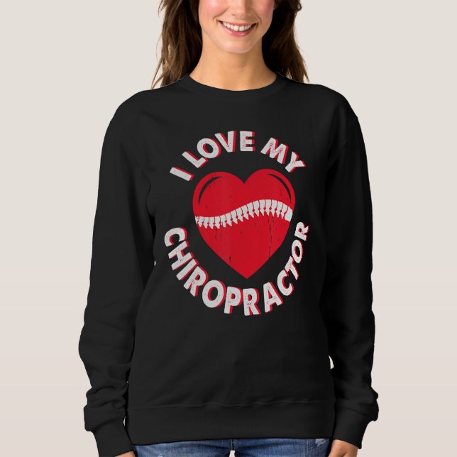 Sweatshirt Love Chiropractor Expert Chiropractic Assistant Gr (Devant)