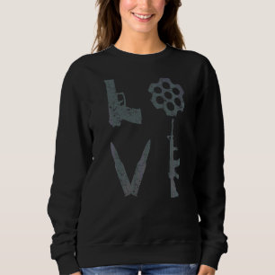 Sweatshirt Love Guns Pistol Ar15 Rifle Bullets 2e Amendement