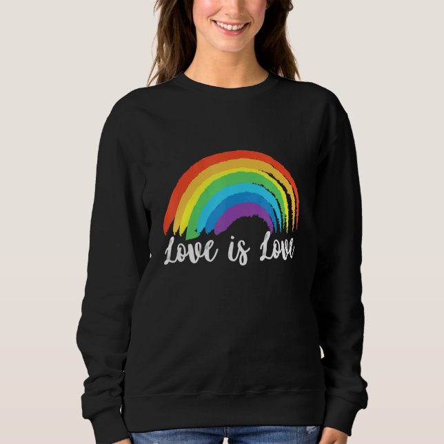 Sweatshirt Love Is Love Lgbt Gay pride Gay Bisexual Csd Rainb (Devant)