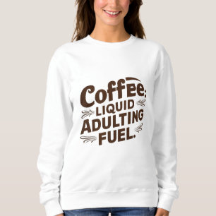Sweatshirt Lover au café   T-shirt Reine Café