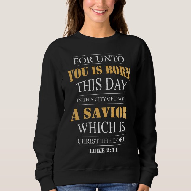 Sweatshirt Luc 2:11 Verse de la Bible de Noël (Devant)