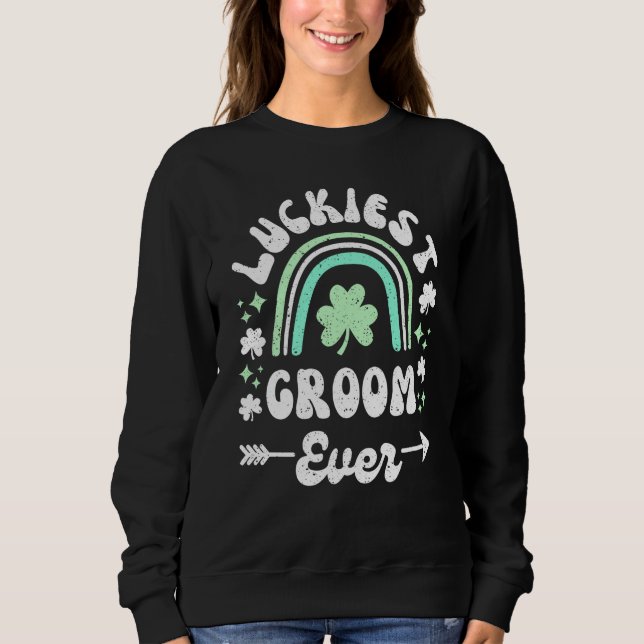 Sweatshirt Luckiest Groom Ever Bride Lets Get Lucked Up Bache (Devant)