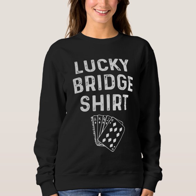 Sweatshirt Lucky Bridge Lucky Card Joueur de cartes dire (Devant)