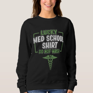 Sweatshirt Lucky Med School Étudiants Médicales Docteur