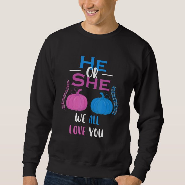 Sweatshirt Lui Ou Elle Nous Vous Aimons Tous Fête De Révélati (Devant)