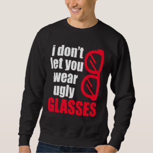 Sweatshirt Lunettes moches Opticien Ophtalmologiste Contact L