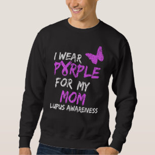 Sweatshirt Lupus Sensibilisation Je Porte Du Violet Pour Ma M
