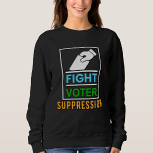 Sweatshirt Lutte contre la répression des électeurs - Concept