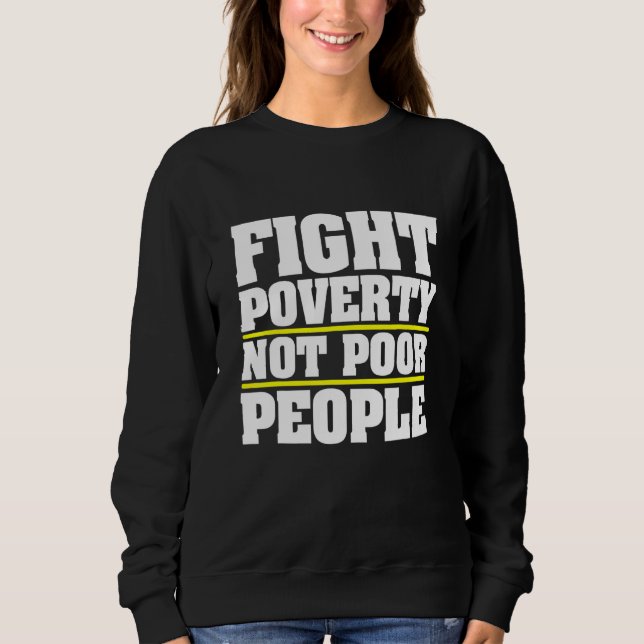 Sweatshirt Lutter contre la pauvreté et non les pauvres Polit (Devant)