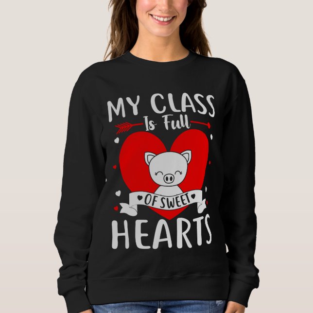 Sweatshirt Ma Classe Est Pleine De Coeurs Sucrés Valentine (Devant)