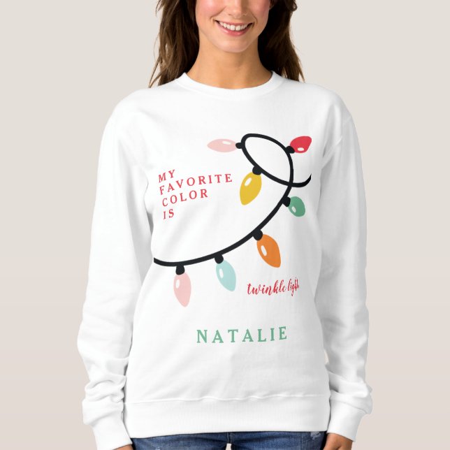 Sweatshirt Ma couleur préférée est des lumières scintillantes (Devant)