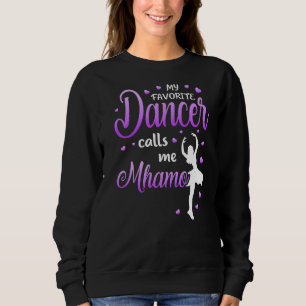 Sweatshirt Ma Danse Favorite M'Appelle Mhamo Dance Grand-mère