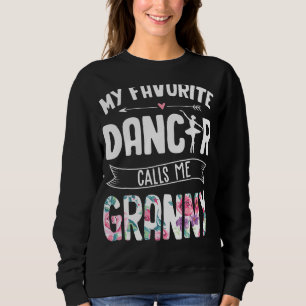 Sweatshirt Ma danseuse préférée m'appelle Granny Ballet Flora