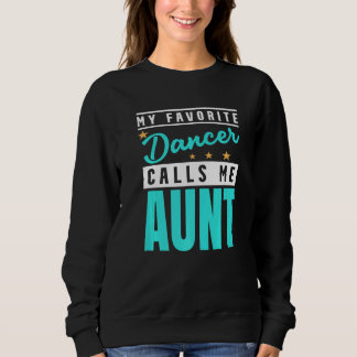 Sweatshirt Ma danseuse préférée m'appelle tante danseuse tant