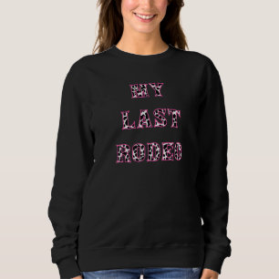 Sweatshirt Ma Dernière Fille de Ranch Disco Enterrement de Vi